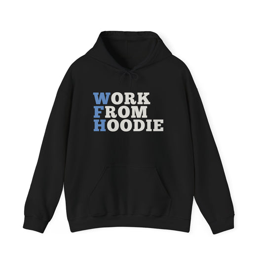 Work From Hoodie – Perfect for Remote Workers & WFH Days