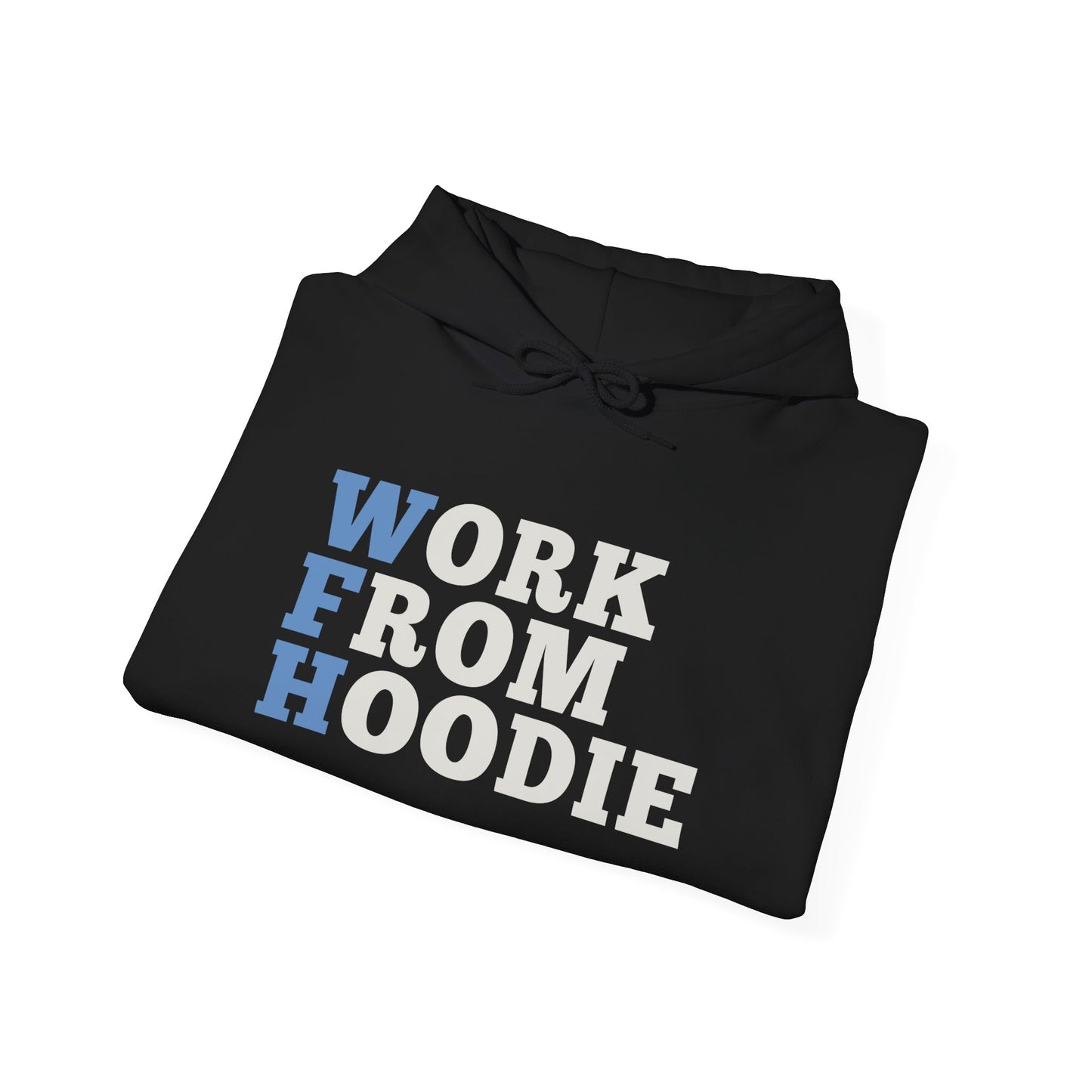 Work From Hoodie – Perfect for Remote Workers & WFH Days