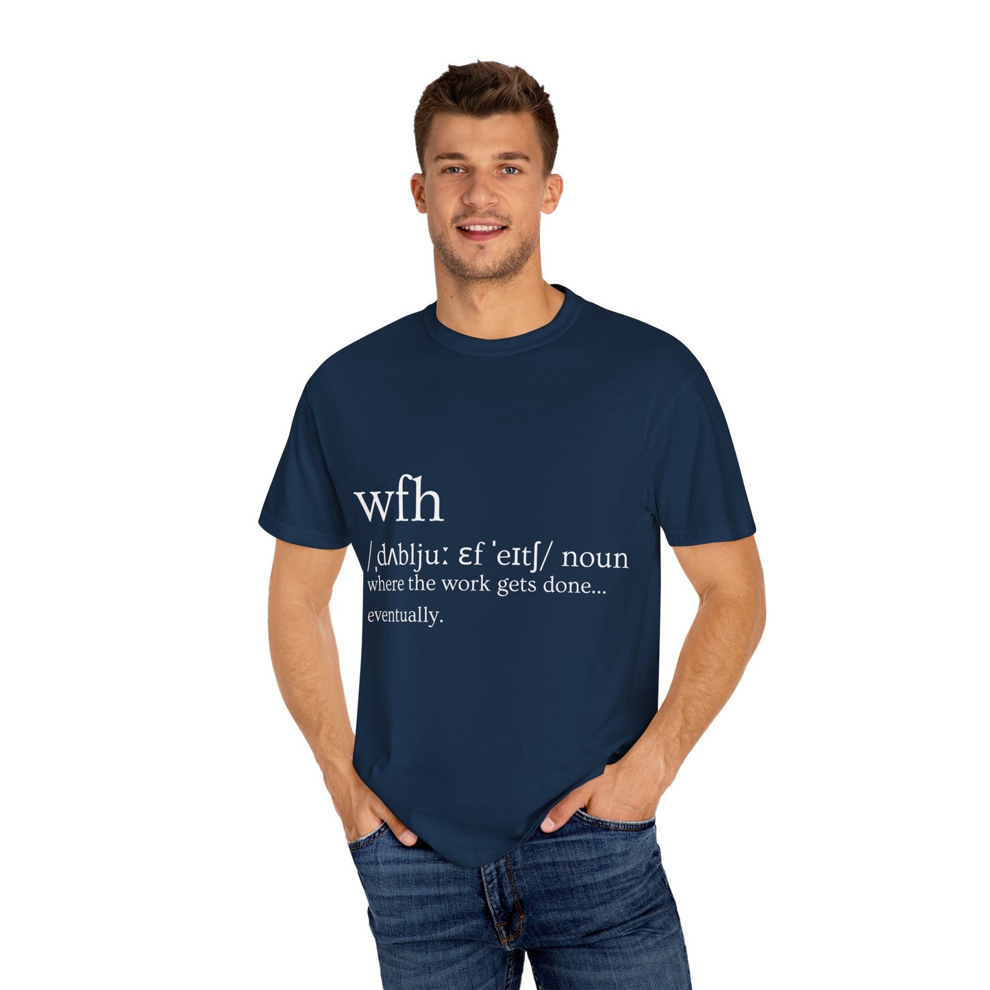 WFH: The Ultimate Work From Home Shirt