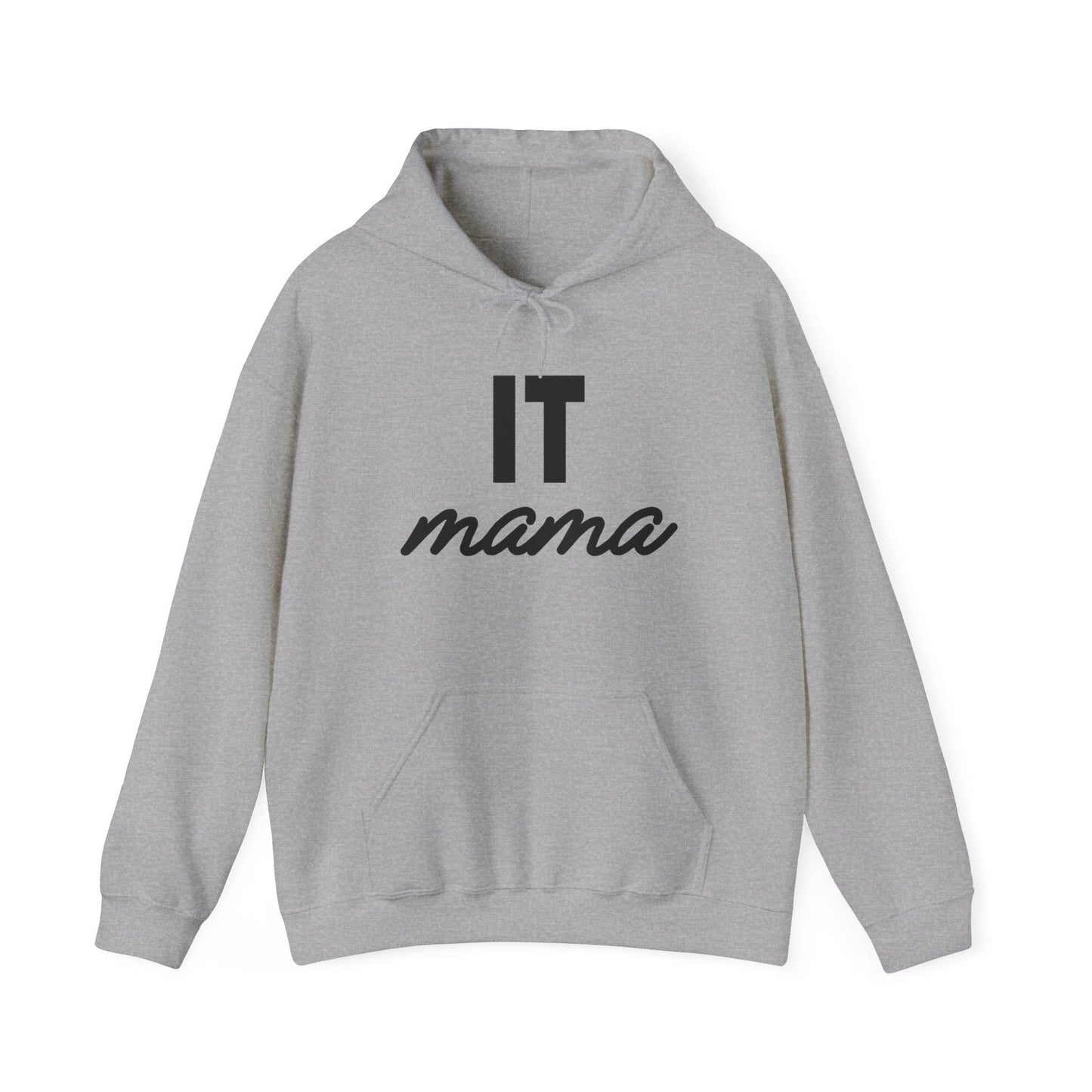 IT Mama Hoodie: Cozy Sweatshirt for Moms in Tech